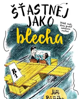 Humor a satira Šťastnej jako blecha - Jiří Růžička