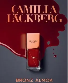 Detektívky, trilery, horory Bronz álmok - Camilla Läckberg
