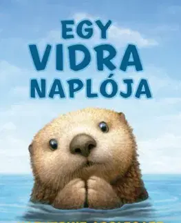 Rozprávky Egy vidra naplója - Katherine Applegate