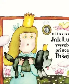 Pre deti a mládež SUPRAPHON a.s. Jak Lucka vysvobodila prince Pašajdu