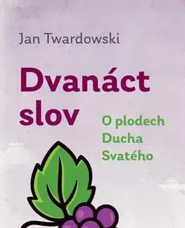 Náboženstvo - ostatné Dvanáct slov - Jan Twardowski