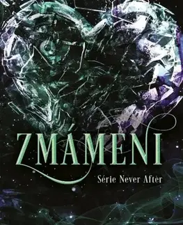 Sci-fi a fantasy Never After 3: Zmámeni - Emily McIntire