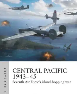 História Central Pacific 1943–45 - Brian Lane Herder