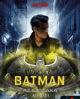 Fantasy, upíri Batman - Az éjszaka rémei - Marie Lu,Krisztina Szabó
