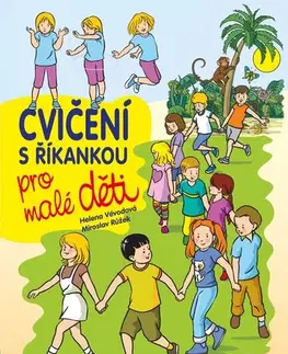 Šport - ostatné Cvičení s říkankou pro malé děti - Helena Vévodová