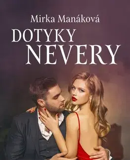 Slovenská beletria Dotyky nevery - Mirka Manáková