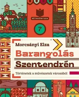 Európa Barangolás Szentendrén - Elza Morcsányi