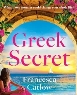 Romantická beletria Greek Secret - Francesca Catlow