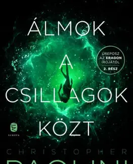 Sci-fi a fantasy Álmok a csillagok közt 2. - Christopher Paolini