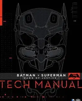 Cudzojazyčná literatúra Batman v Superman Dawn of Justice Tech Manua - Adam Newell,Sharon Gosling