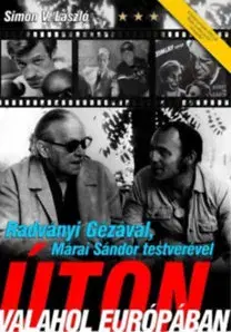 Umenie - ostatné Radványi Gézával, Márai Sándor testvérével úton valahol Európában - László Simon
