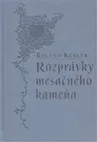 Rozprávky Rozprávky mesačného kameňa - Roland