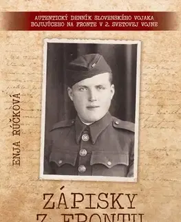 História Zápisky z frontu 1941 - 1943 - Enja Rúčková
