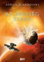 Sci-fi a fantasy Az üresség szeme - Adrian Tchaikovsky