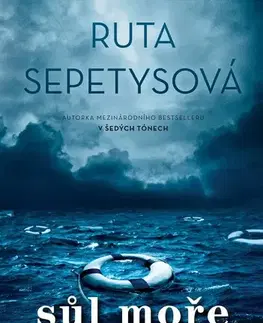 Historické romány Sůl moře, 3. vydání - Ruta Sepetysová,Eliáš Petr