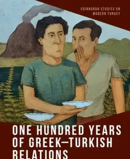 Politológia One Hundred Years of Greek-Turkish Relations - Samim Akgonul