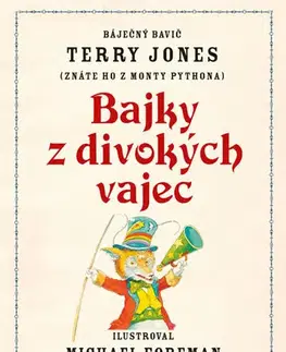 Humor a satira Bajky z divokých vajec - Terry Jones,Michael Foreman,Petr Matoušek