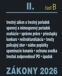 Zákony, zbierky zákonov Zákony II.B / 2026 - Trestné právo, súdne spory a exekúcie - Kolektív autorov