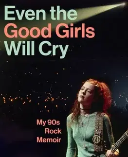 Biografie - Životopisy Even the Good Girls Will Cry - Melissa Auf der Maur