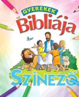 Pre deti a mládež - ostatné Gyerekek Bibliája Színező