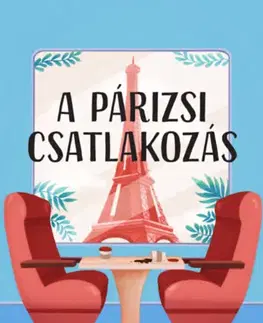 Romantická beletria A párizsi csatlakozás - Lorraine Brown