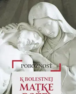 Kresťanstvo Pobožnosť k Bolestnej Matke Božej
