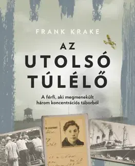 Skutočné príbehy Az utolsó túlélő - Frank Krake