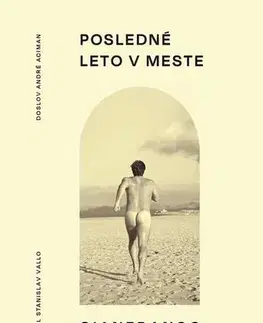 Romantická beletria Posledné leto v meste - Gianfranco Calligarich