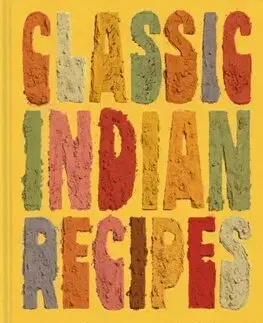 Národná kuchyňa - ostatné Classic Indian Recipes - Pushpesh Pant