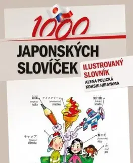 Učebnice a príručky 1000 japonských slovíček - Alena Polická,Kohshi Hirayama