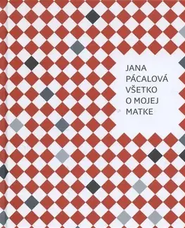 Slovenská poézia Všetko o mojej matke - Jana Pácalová