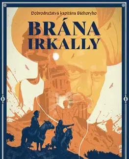 Sci-fi a fantasy Brána Irkally (Dobrodružstvá kapitána Báthoryho 2) - Juraj Červenák