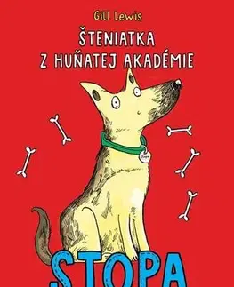 Pre deti a mládež - ostatné Šteniatka z Huňatej akadémie 1 - Stopa a klobáskový lupič - Gill Lewisová