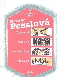 Detektívky, trilery, horory Vybrané okruhy z mechaniky pohrom - Marisha Pesslová,Petra Kůsová