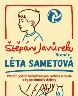 Romantická beletria Léta sametová - Štěpán Javůrek