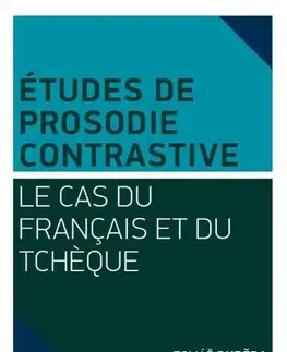 Sociológia, etnológia Études de prosodie contrastive - Tomáš Duběda