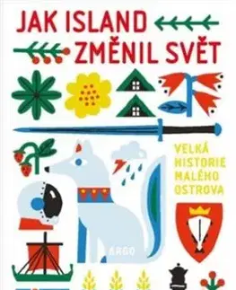 Eseje, úvahy, štúdie Jak Island změnil svět - Egill Bjarnason