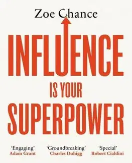 Psychológia, etika Influence is Your Superpower - Zoe Chance