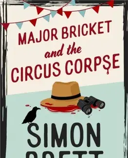 Detektívky, trilery, horory Major Bricket and the Circus Corpse - Simon Brett
