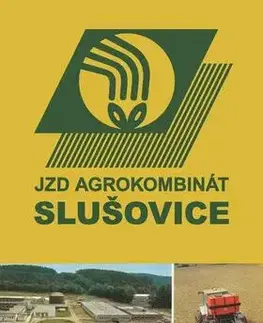 Manažment Manažérsky zázrak – JZD Agrokombinát Slušovice - Martin Caban