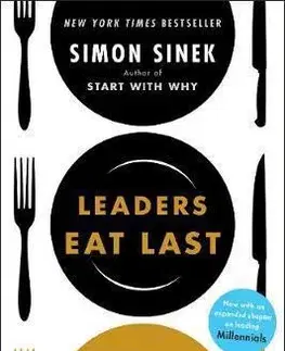 Cudzojazyčná literatúra Leaders Eat Last - Simon Sinek