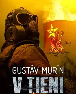 Slovenská beletria V tieni Černobyľa - Gustáv Murín