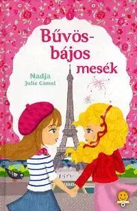 Rozprávky Bűvös-bájos mesék - Kolektív autorov