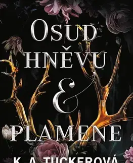 Sci-fi a fantasy Osud hněvu a plamene - K.A. Tucker