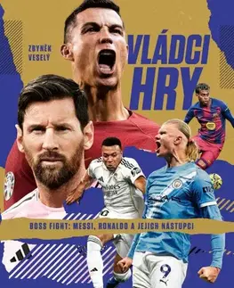 Futbal, hokej Vládci hry - Zbyněk Veselý