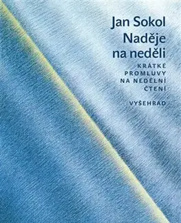 Kresťanstvo Naděje na neděli - Jan Sokol