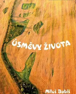 Humor a satira Úsměvy života - Miloš Babiš