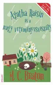 Detektívky, trilery, horory Agatha Raisin és a nagy veteményesviszály - Beaton M. C.