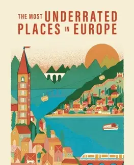 Geografia, mapy, sprievodcovia Rough Guides Travel Edit: The Most Underrated Places in Europe - Andrea Montgomery,Guides Rough,Joanna Reeves,Beth Williams,Anthon Jackson,Andrew Beattie