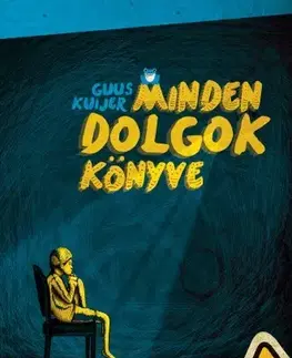 Pre deti a mládež - ostatné Minden dolgok könyve - Guus Kuijer